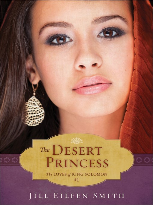 Title details for The Desert Princess by Jill Eileen Smith - Available